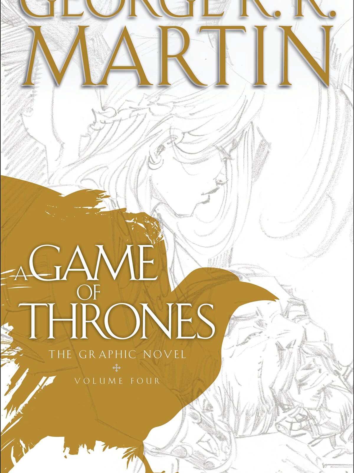 GAME OF THRONES The Graphic Novel Volume 4