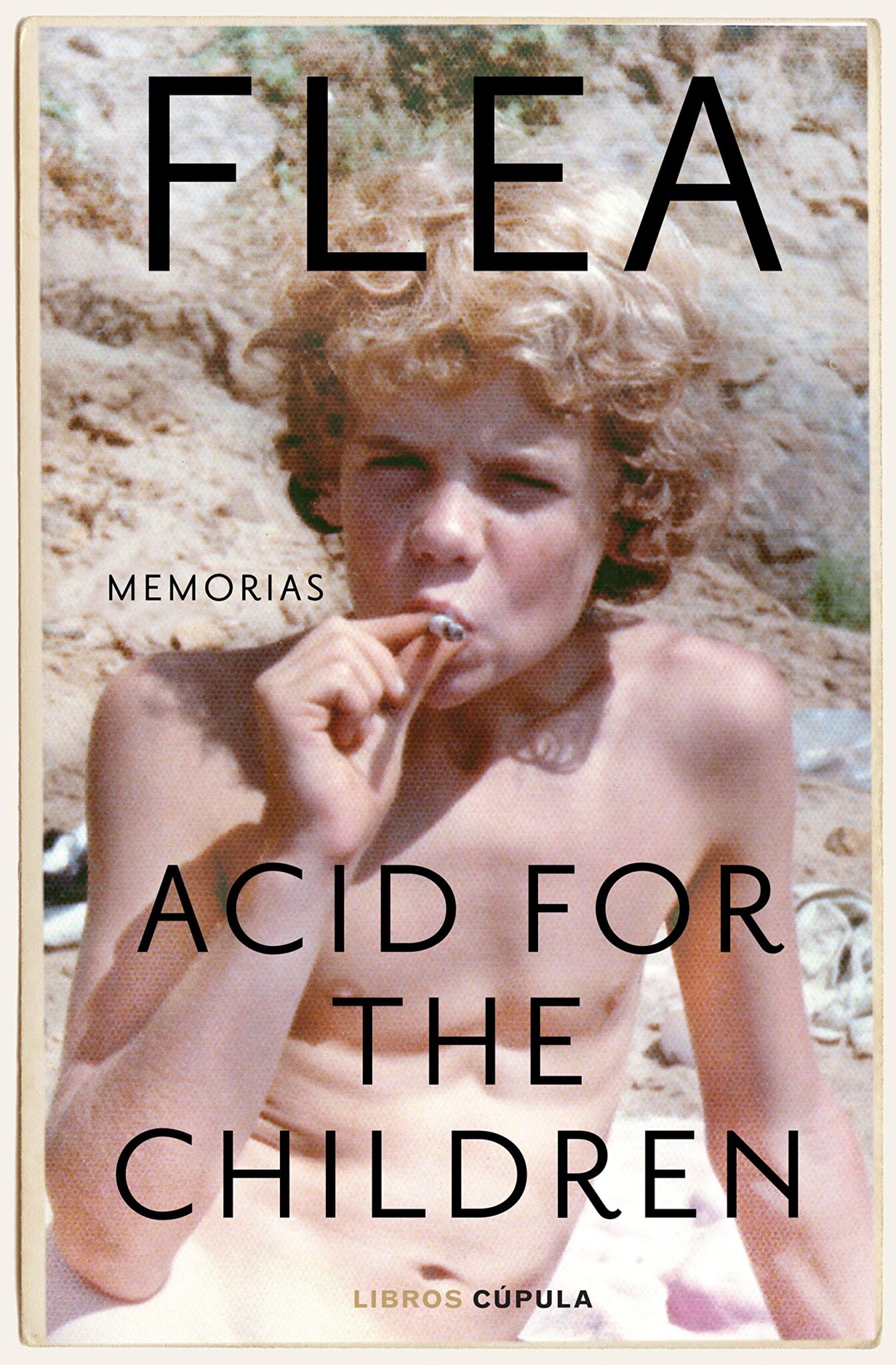 FLEA - Acid For The Children - Memorias