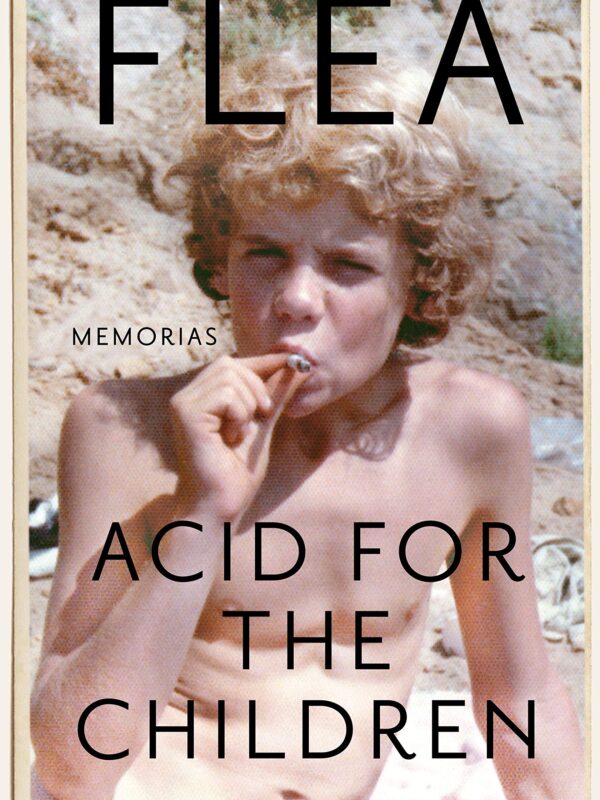FLEA - Acid For The Children - Memorias