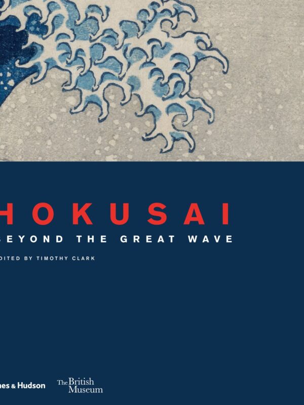 HOKUSAI Beyond The Great Wave