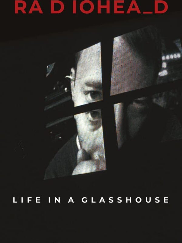 RADIOHEAD - Life in a Glasshouse