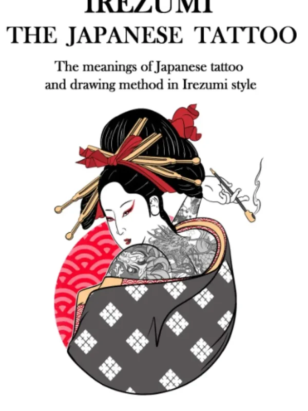 IREZUMI The Japanese Tattoo