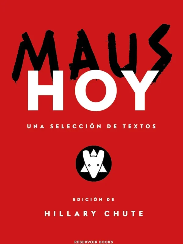 MAUS Hoy - Una Selección de Textos