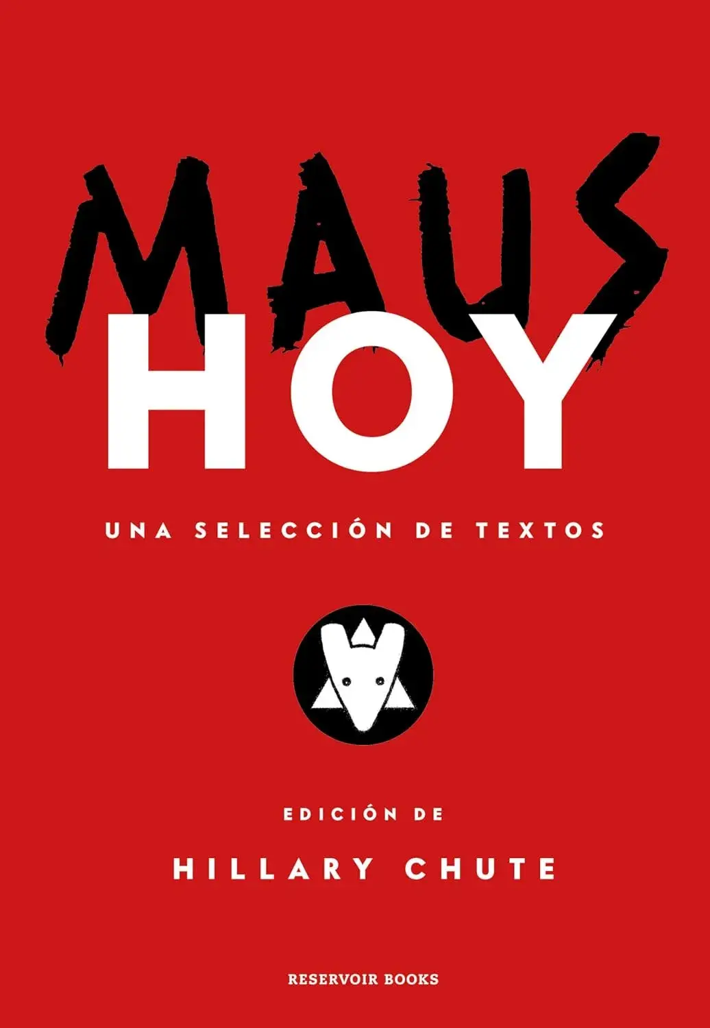 MAUS Hoy - Una Selección de Textos