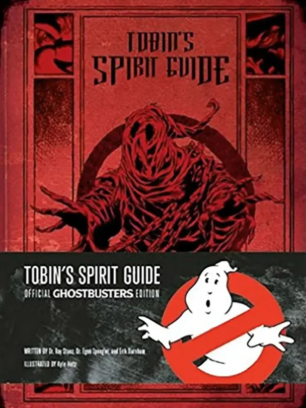 Tobin's Spirit Guide - Official Ghostbuster's Edition