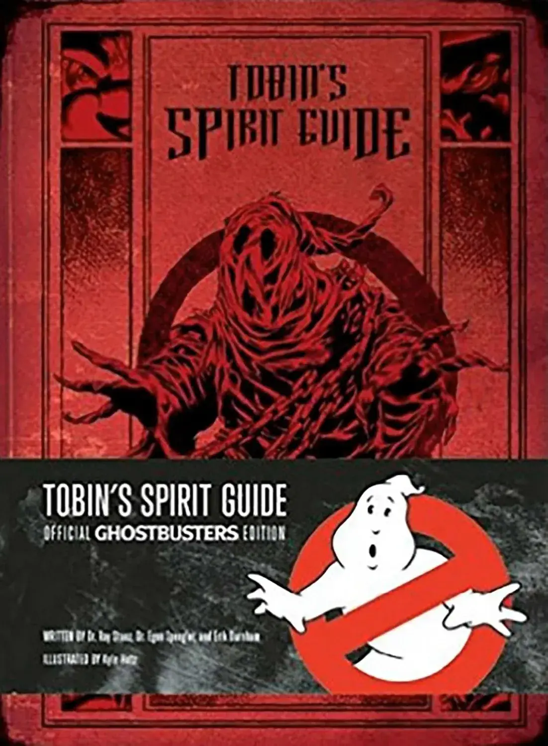 Tobin's Spirit Guide - Official Ghostbuster's Edition